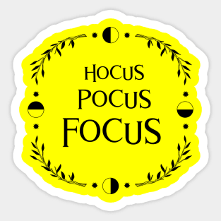 Hocus Pocus Focus! good vibes witchy fashion Sticker